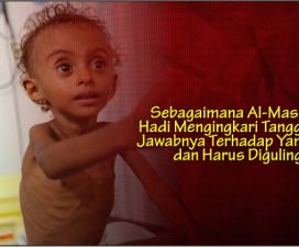 Sebagaimana Al-Mashat, Hadi Mengingkari Tanggung Jawabnya Terhadap Yaman, dan Harus Digulingkan